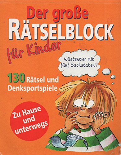 Der große Rätselblock für Kinder - 132 Rätsel und Denksportspiele Books