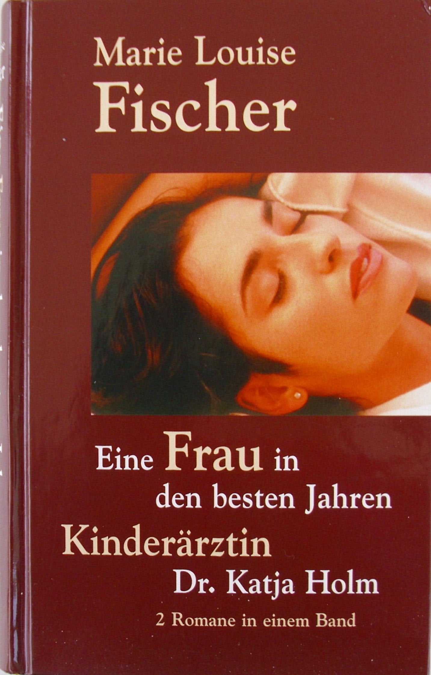Eine Frau in den besten Jahren / Kinderärztin Dr. Katja Holm Books
