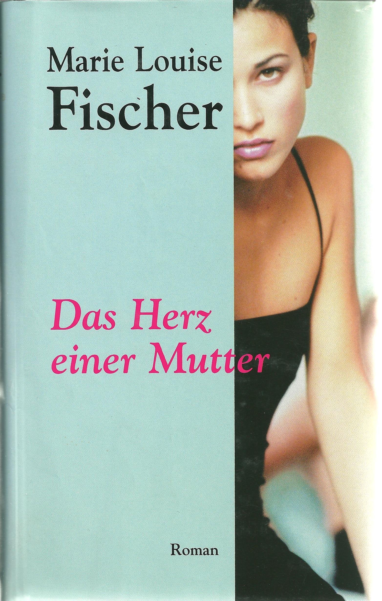 Das Herz einer Mutter, Contemporary literature Books