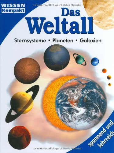 Das Weltall: Sternsysteme, Planeten, Galaxien Non-fiction