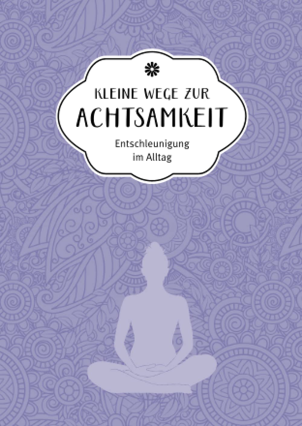 Kleine Wege zur Achtsamkeit: Entschleunigung im Alltag Lifestyle