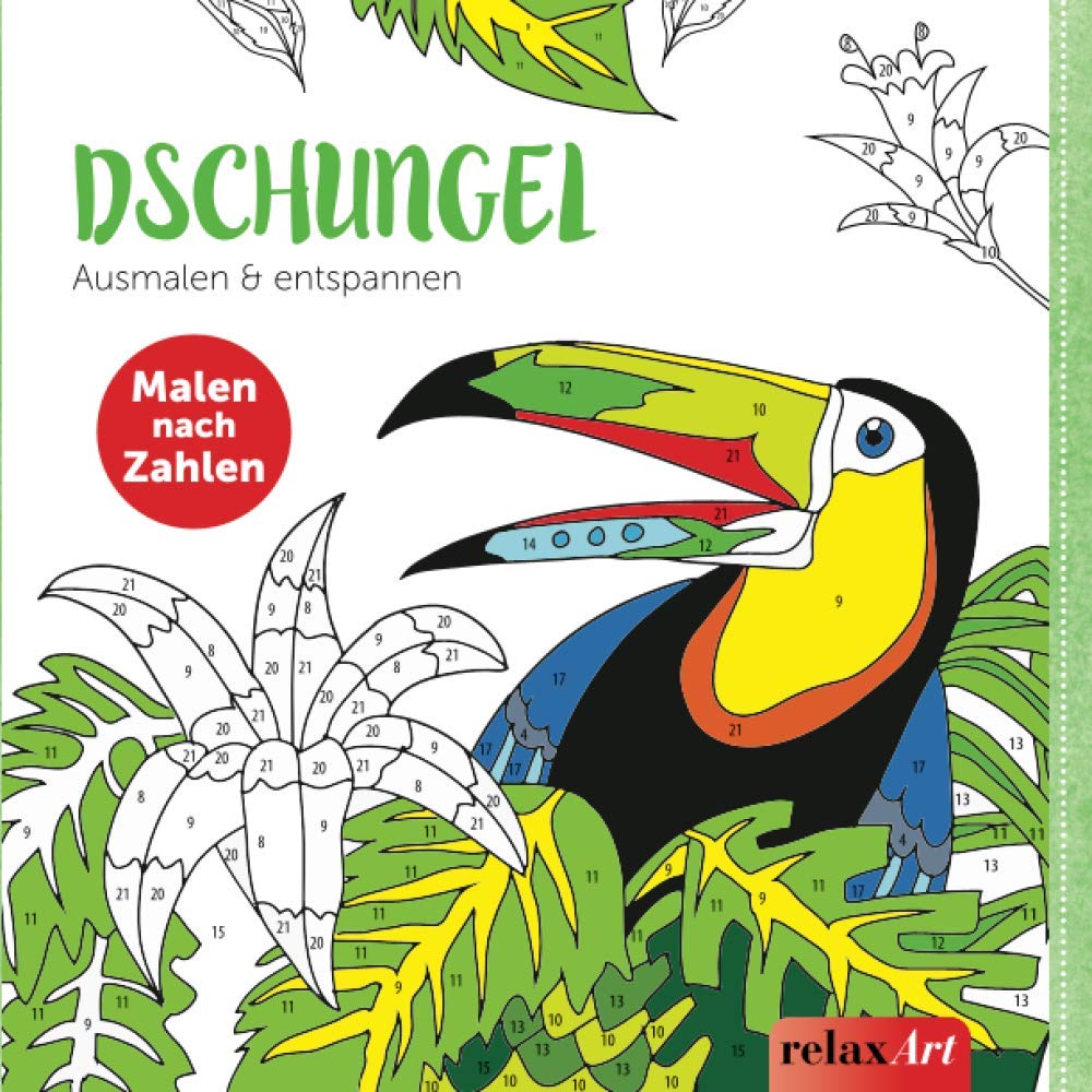 Dschungel - Malen nach Zahlen: Ausmalen & Entspannen (relaxArt) Leisure & Fun