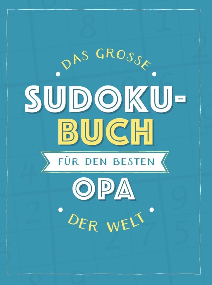 Das große Sudoku-Buch für den besten Opa der Welt: Rätsel-Spaß im Großdruck-Format Lifestyle