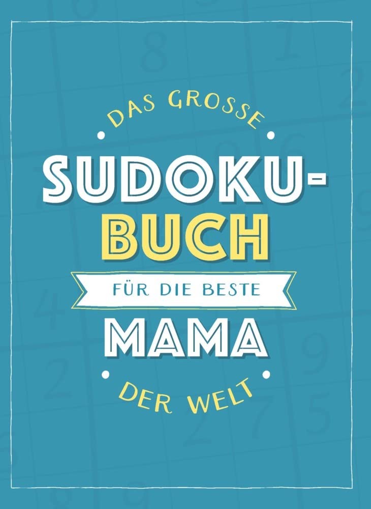 Das große Sudoku-Buch für die beste Mama der Welt: Rätsel-Spaß im Großdruck-Format Lifestyle