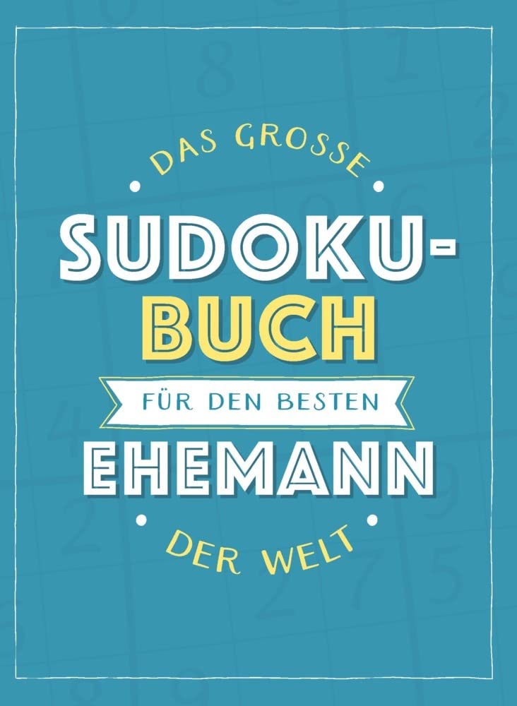 Das große Sudoku-Buch für den besten Ehemann der Welt: Rätsel-Spaß im Großdruck-Format Lifestyle