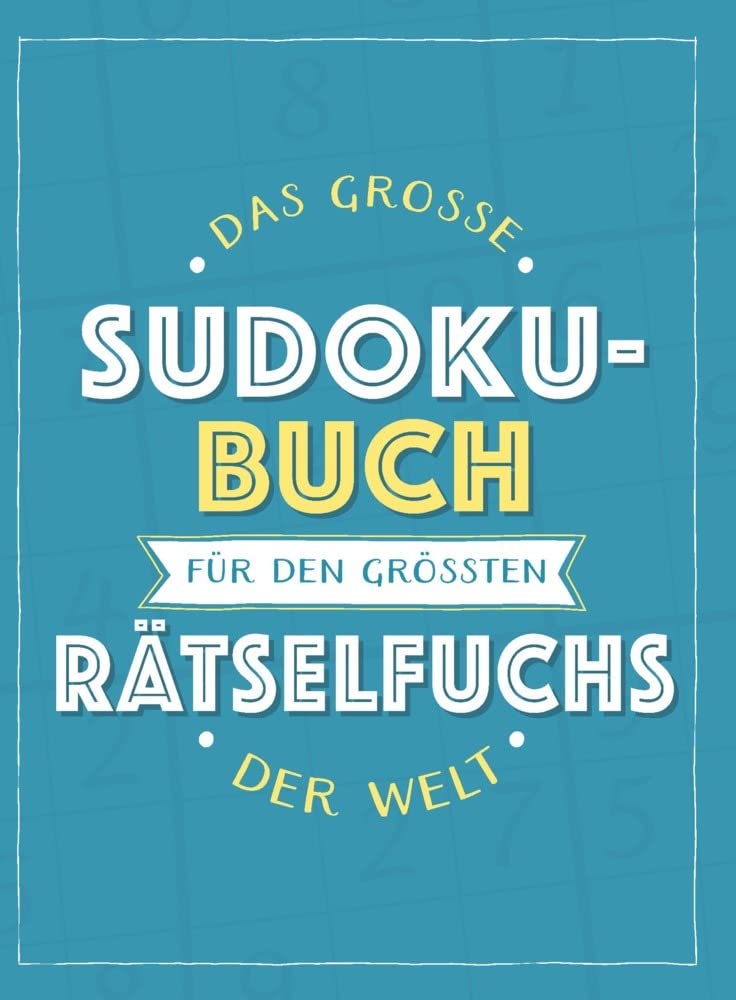 Das große Sudoku-Buch für den größten Rätselfuchs der Welt: Rätsel-Spaß im Großdruck-Format Lifestyle