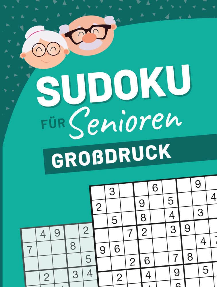 Sudoku für Senioren Großdruck: Sudoku Buch mit 138 Rätseln von einfach bis schwer. Die Geschenkidee für Senioren: Extragroßer Sudoku-Spaß von einfach bis schwer. Die Geschenkidee für Senioren Lifestyle
