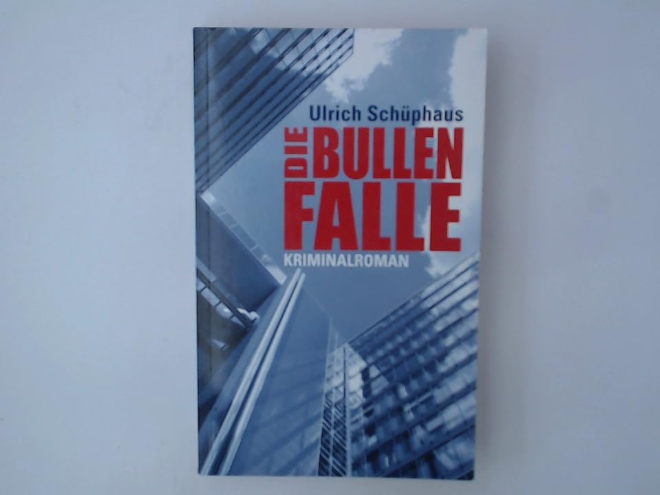 Die Bullenfalle. Roman aus der Finanzwelt Books