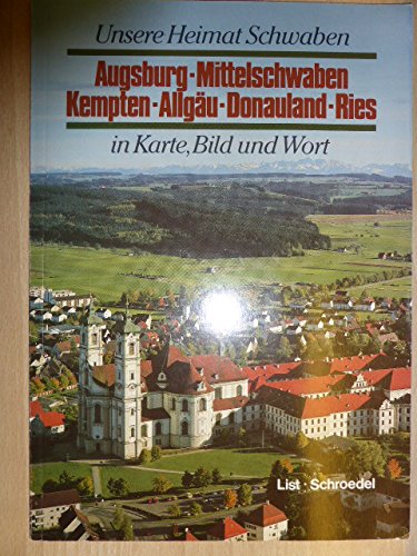 Unsere Heimat Schwaben in Karte, Bild und Wort Books
