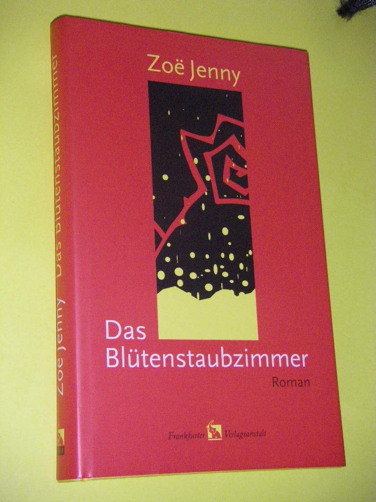 Das Blütenstaubzimmer: Roman Contemporary literature