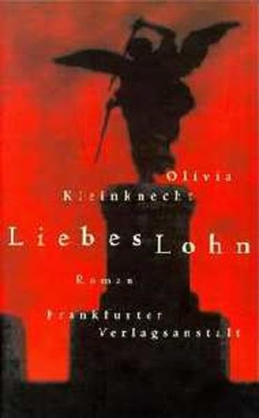 Liebeslohn: Roman Contemporary literature