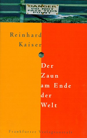 Der Zaun am Ende der Welt: Abschliessend erweiterte JahrtausEndausgabe: Abschließend erweiterte JahrtausEndausgabe Fiction