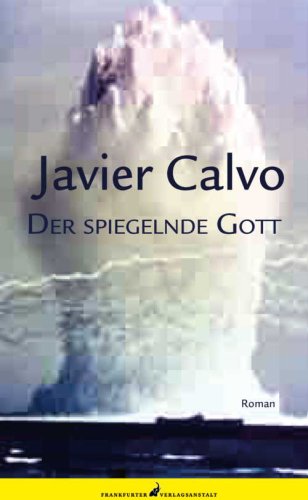 Der spiegelnde Gott: "Das originellste, scharfzüngigste, frischeste und dekonstruktivste Ding, das du dieser Tage zu lesen kriegst.": Roman. Deutsche Erstausgabe Fiction