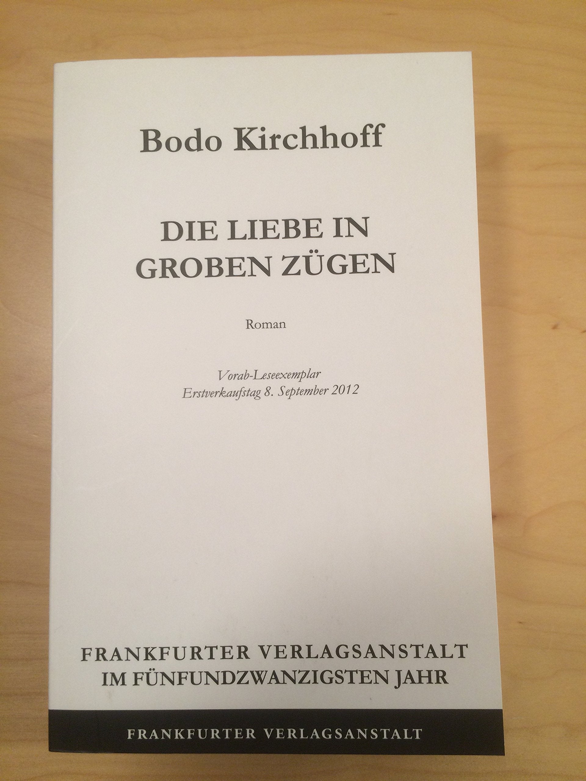 Die Liebe in groben Zügen Contemporary literature Books