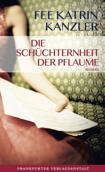 Die Schüchternheit der Pflaume Contemporary literature