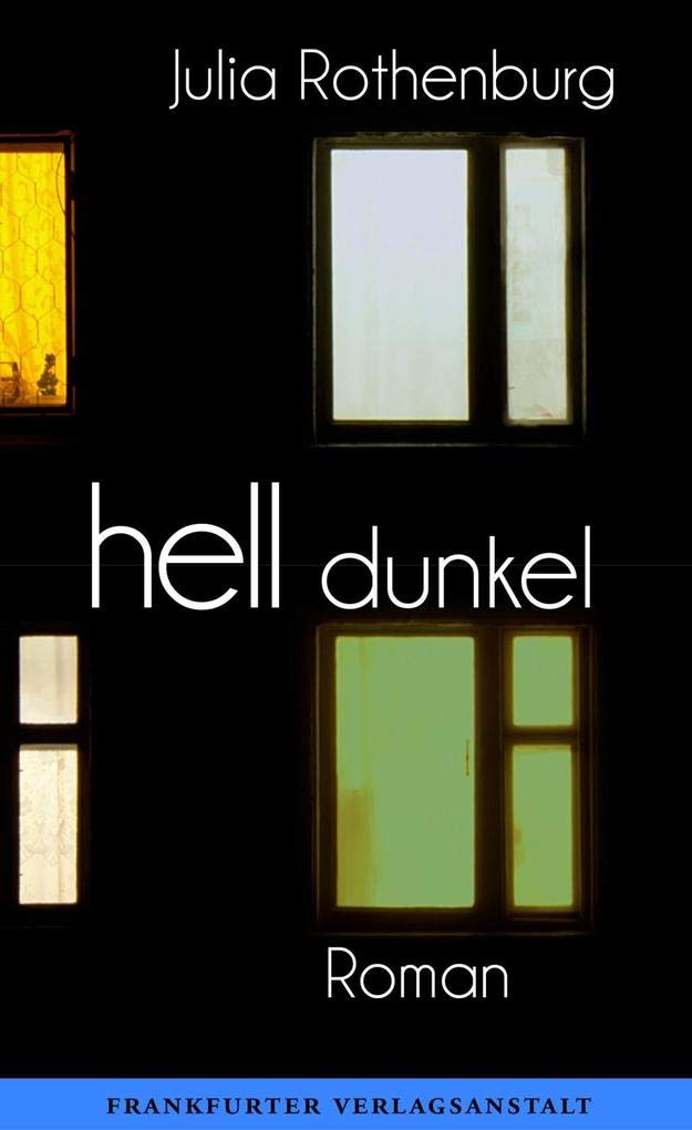 hell/dunkel: Roman Contemporary literature