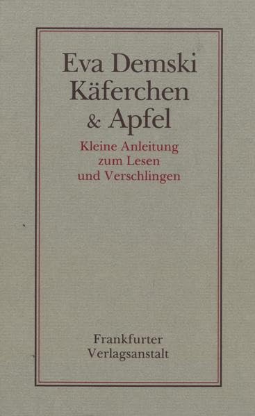 Käferchen & Apfel: Kleine Anleitung zum Lesen und Verschlingen Essays & Short Stories