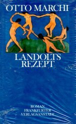 Landolts Rezept. Roman Books
