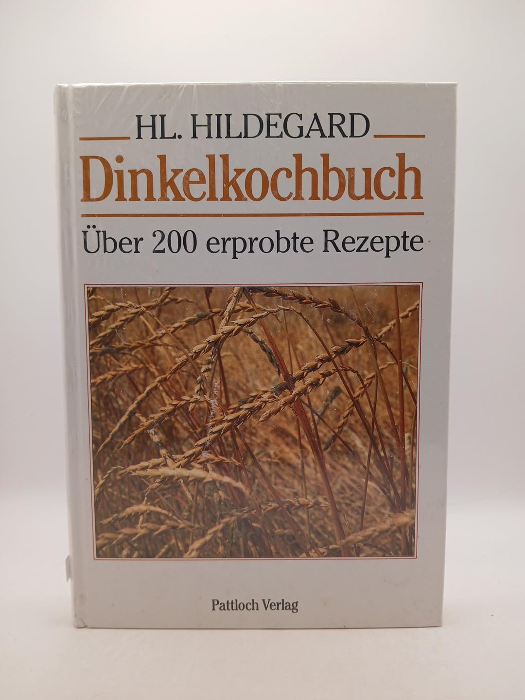 Dinkelkochbuch - Über 200 erprobte Rezepte Health, Nutrition & Fitness