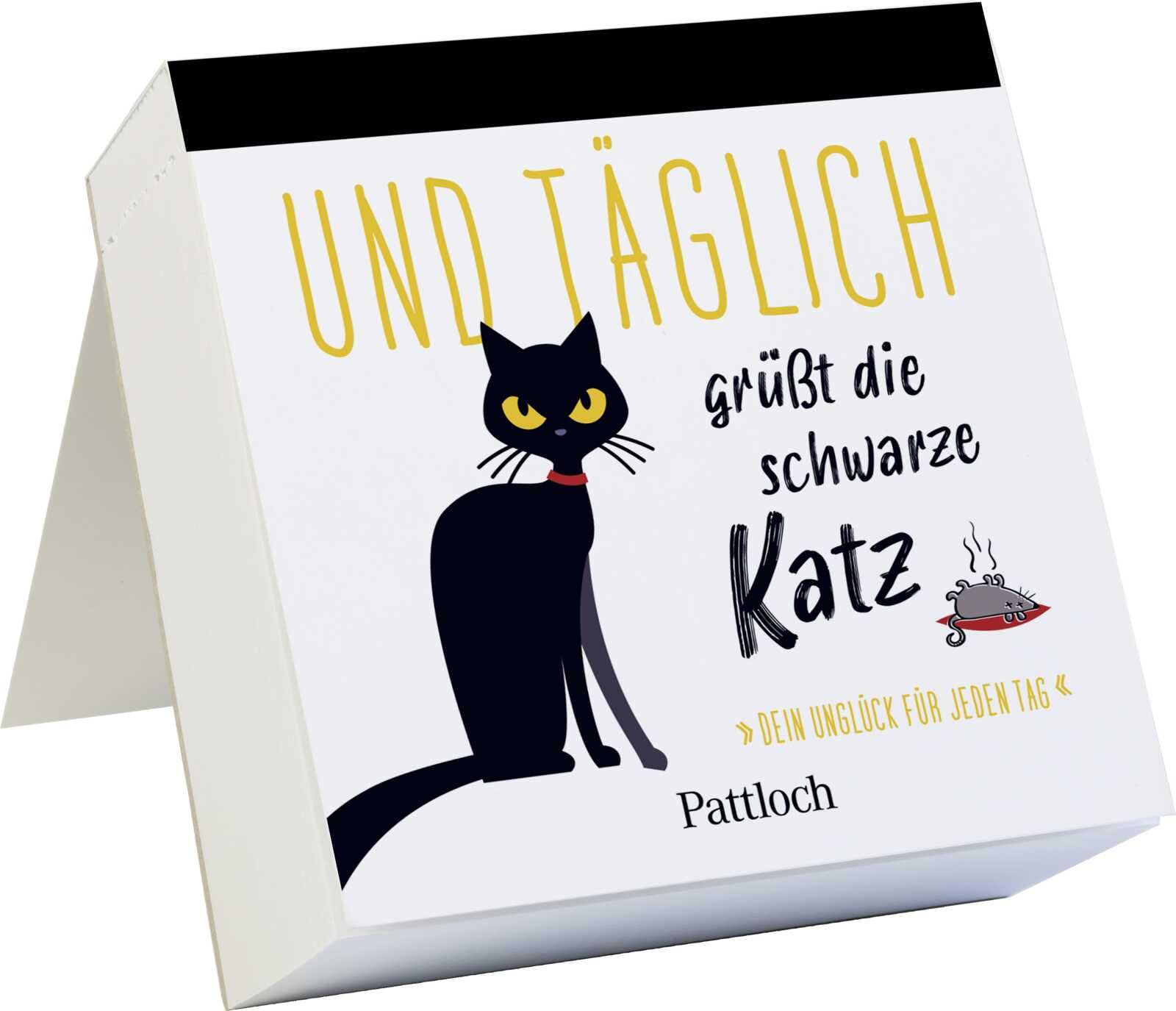 Und täglich grüßt die schwarze Katz: Dein Unglück für jeden Tag Humour & Satire