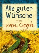Alle guten Wünsche, van Gogh Film, Art & Culture