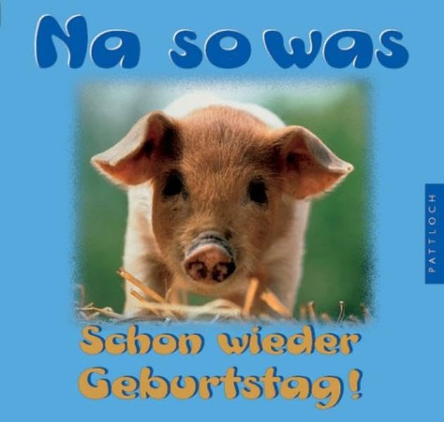Na so was! Schon wieder Geburtstag Lifestyle