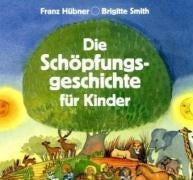 Die Schöpfungsgeschichte für Kinder. Novels & Short Stories