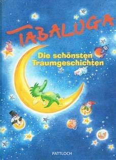 Product Image: Tabaluga, Die schönsten Traumgeschichten