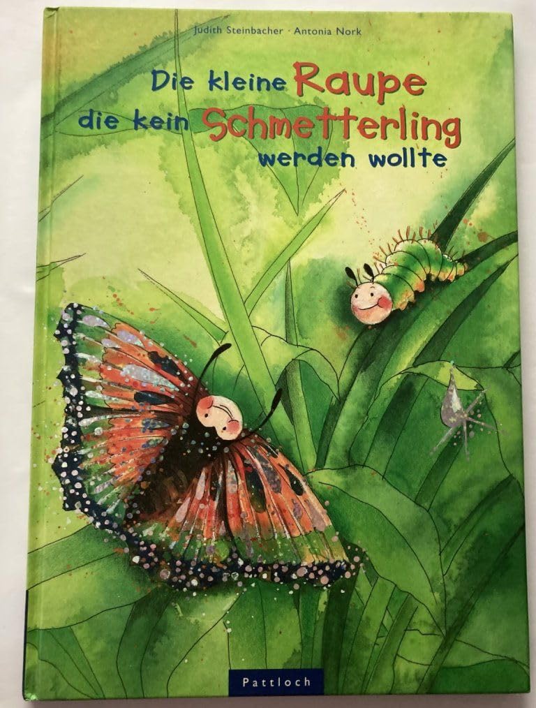 Die kleine Raupe, die kein Schmetterling werden wollte Children's books