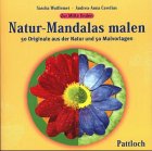 Zur Mitte finden. Natur- Mandalas malen. 50 Originale aus der Natur und 50 Malvorlagen Hobbies & Crafts