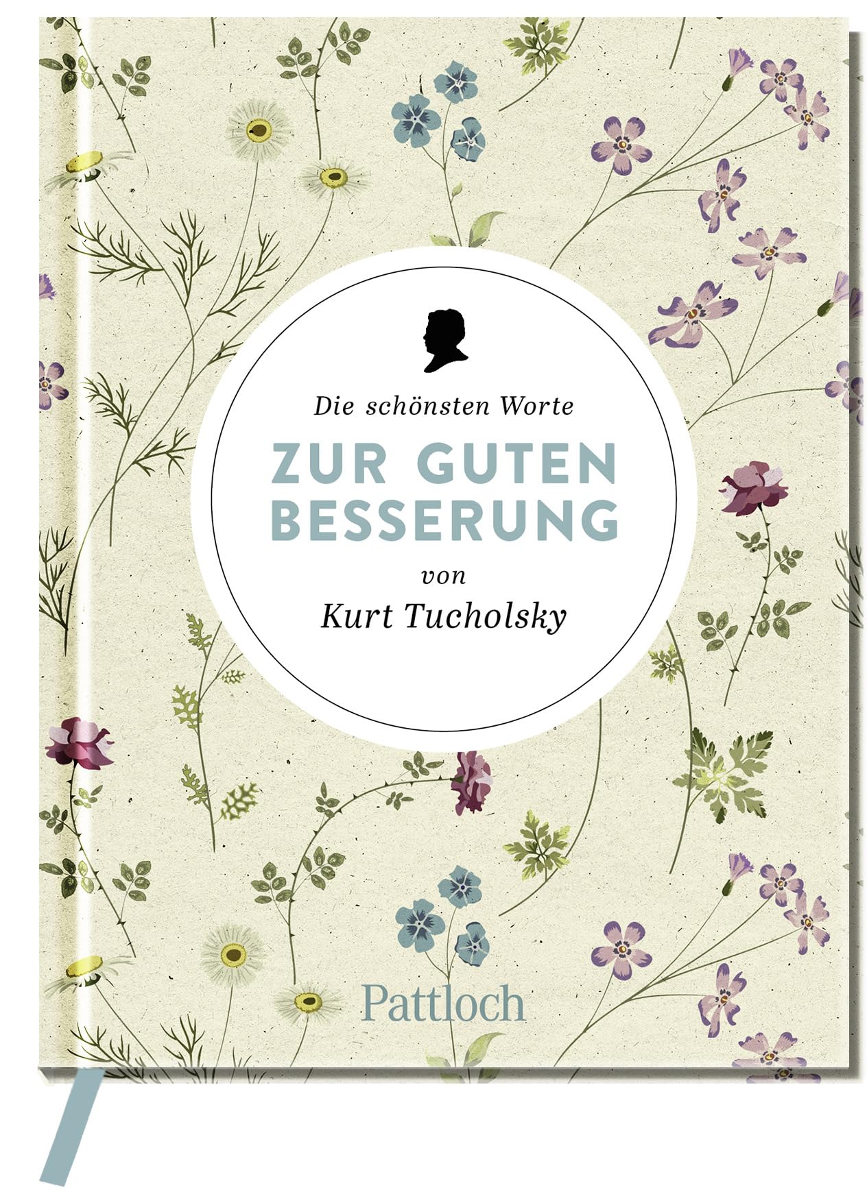 Die schönsten Worte zur guten Besserung von Kurt Tucholsky Poetry