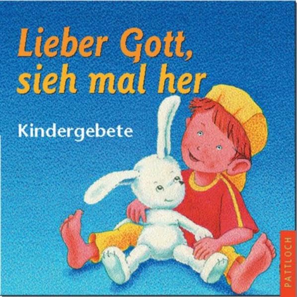 Lieber Gott, sieh mal her: Kindergebete Non-fiction