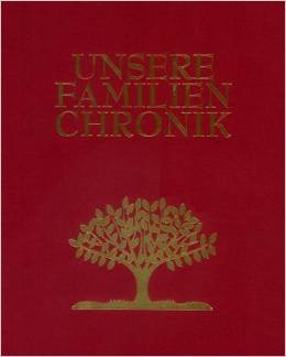 Unsere Familie - Eine Chronik. Ökumenische Ausgabe Parents & Children
