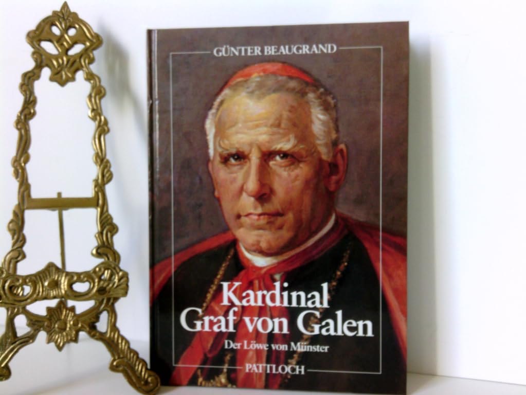 Kardinal Graf von Galen. Der Löwe von Münster Memories