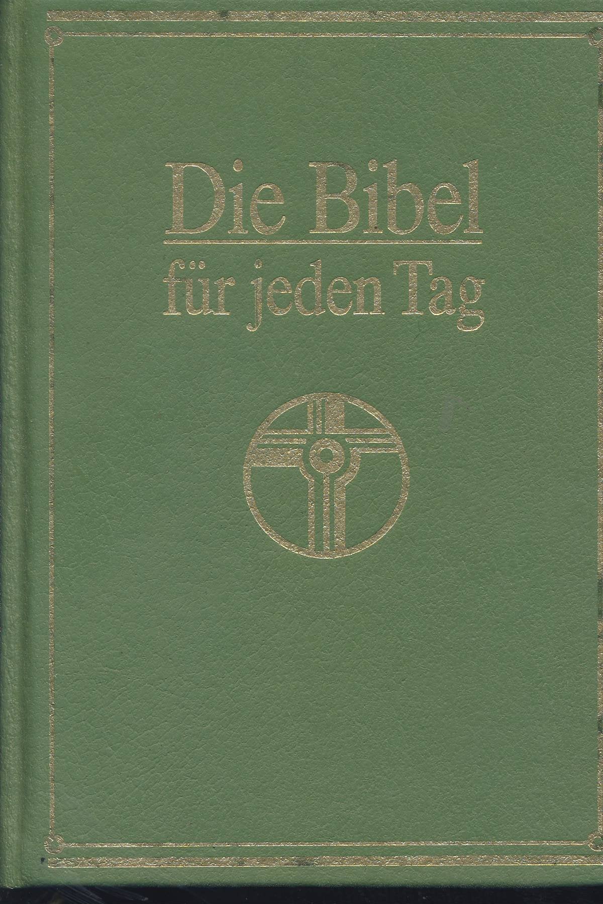 Die Bibel für jeden Tag. (Pattloch) Religion & Esotericism