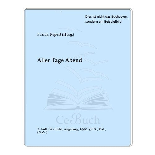 Aller Tage Abend. Gedanken für jeden Tag im Jahr Lifestyle