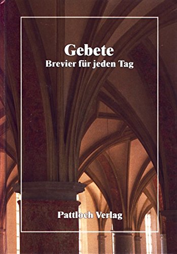 Gebete. Brevier für jeden Tag Religion & Esotericism