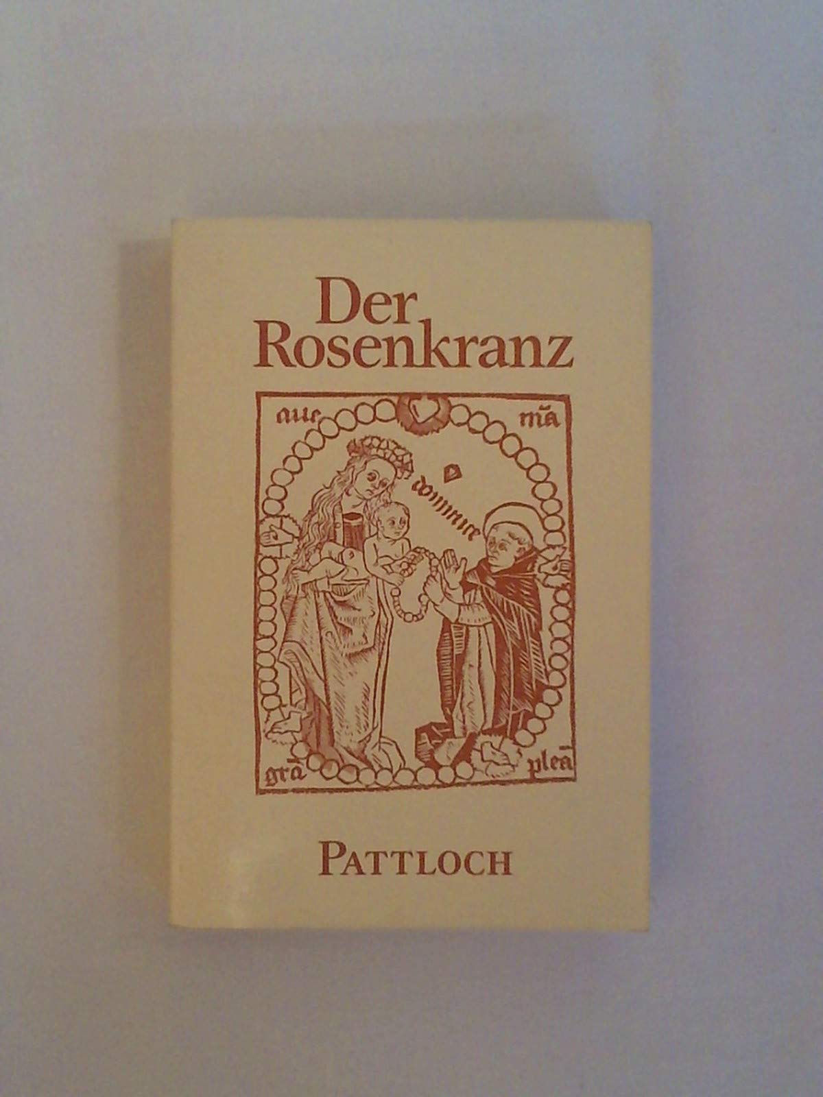 Der Rosenkranz. 15 neue Andachten. Mit Anleitung, Liedern und Meditationen Self-help