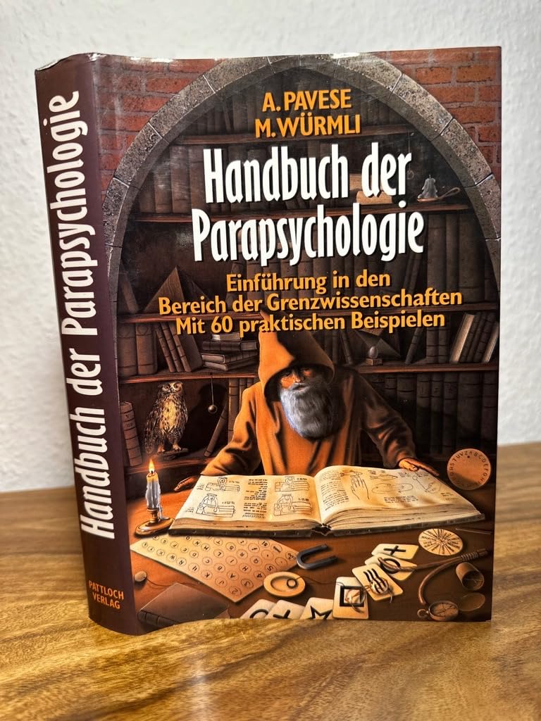Handbuch der Parapsychologie. Einführung in den Bereich der Grenzwissenschaften Religion & Esotericism