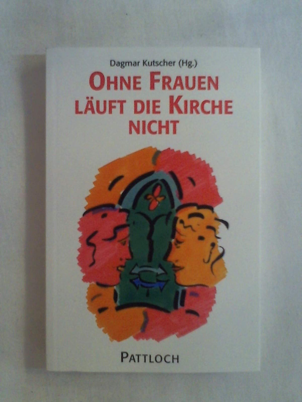 Ohne Frauen läuft die Kirche nicht Social Sciences
