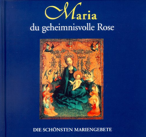 Maria, du geheimnisvolle Rose Books