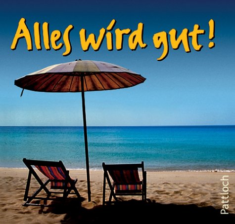 Alles wird gut! Lifestyle