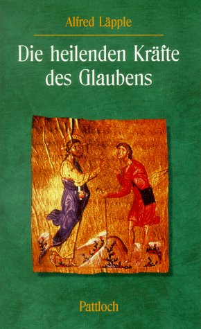 Die heilenden Kräfte des Glaubens Books