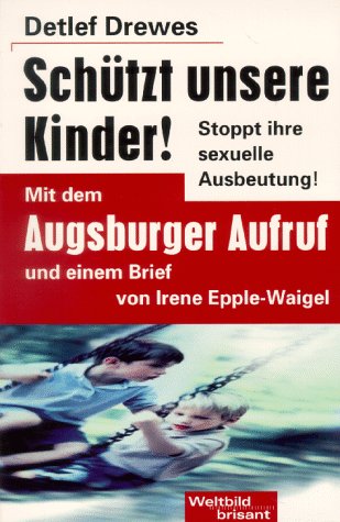 Schützt unsere Kinder. Stoppt ihre sexuelle Ausbeutung Law