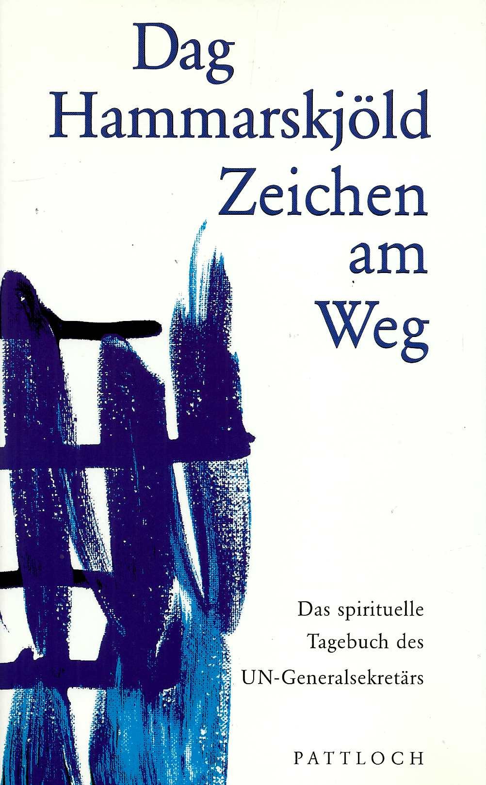 Zeichen am Weg. Das spirituelle Tagebuch des UN-Generalsekretärs Memories