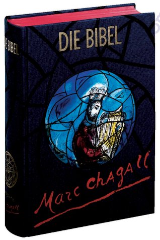 Bibelausgaben, Die Bibel, Gesamtausgabe in der Einheitsübersetzung mit Bildern von Marc Chagall Art & Literature