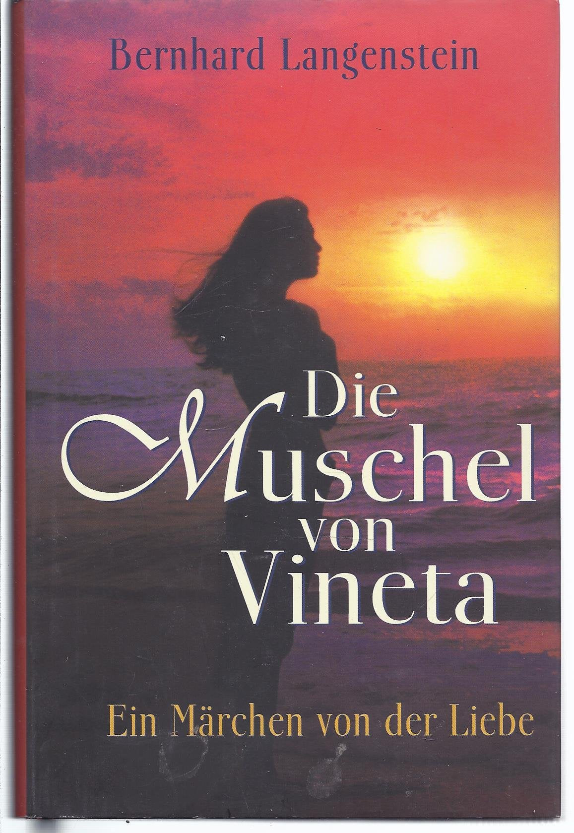 Die Muschel von Vineta: Ein Märchen von der Liebe Fairy Tales & Legends