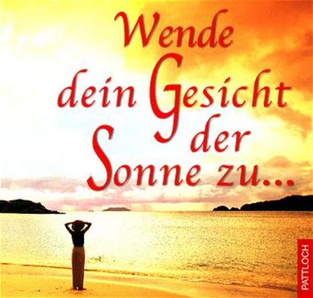 Wende dein Gesicht der Sonne zu Lifestyle