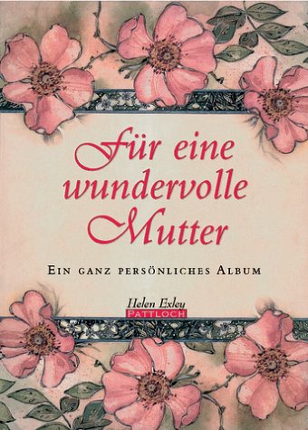 Für eine wundervolle Mutter. Ein ganz persönliches Album Lifestyle