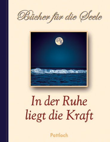 In der Ruhe liegt die Kraft. Bücher für die Seele Lifestyle